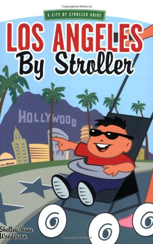 Los Angeles by Stroller (City by Stroller)