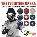 The Evolution Of Ska - Calypso, Mento, Jamaican R&amp;B &amp; Bluebeat [ORIGINAL RECORDINGS REMASTERED] 2CD SET