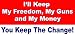I'll Keep My Guns, My Freedom and My Money - You Keep The Change anti-obama MAGNETIC ...