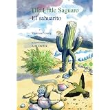 The Little Saguaro/El sahuarito (Spanish Edition)