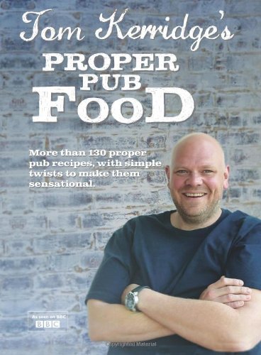 Tom Kerridge's Proper Pub Food by Tom Kerridge (29-Aug-2013) Hardcover
