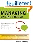 Managing Online Forums: Everything You Need to Know to Create and Run Successful Community Discussion Boards
