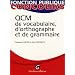 QCM de vocabulaire, d'orthographe et de grammaire