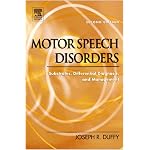 Motor Speech Disorders: Substrates, Differential Diagnosis, and Management book cover
