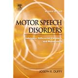 Motor Speech Disorders: Substrates, Differential Diagnosis, and Management, 2e