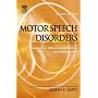Motor Speech Disorders: Substrates, Differential Diagnosis, and Management