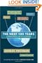 The Next 100 Years: A Forecast for the 21st Century
