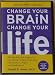Change Your Brain, Change Your Life - Lecture Audio