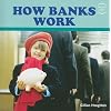 How Banks Work (Invest Kids)