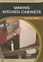 Making Kitchen Cabinets