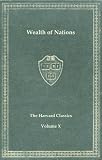 Harvard Classics, Vol. 10: Wealth of Nations