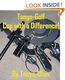Tango-Golf Cop with a Difference!