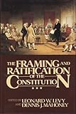 The Framing and ratification of the Constitution