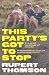 This Party's Got to Stop
