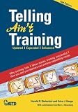 Telling Ain't Training 2nd Edition