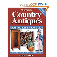 Warman's Country Antiques (Warman's Country Antiques Price Guide) by Mark F. Moran