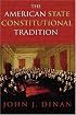 The American State Constitutional Tradition