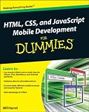 HTML, CSS, and JavaScript Mobile Development For Dummies<sup>?</sup>