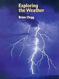Exploring the weather