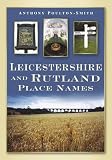 Leicestershire and Rutland place names