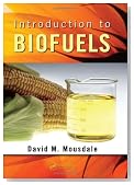 Introduction to Biofuels (Mechanical and Aerospace Engineering Series)