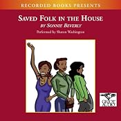 Saved Folk in the House | [Sonnie Beverly]