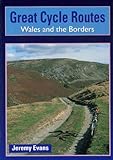 Great cycle routes : Wales and the Borders