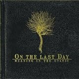 The Meaning In The Static an album by On The Last Day