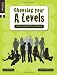 Choosing
Your
A-Levels
and
Other
Post-16
Options