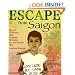 Escape from Saigon: How a Vietnam War Orphan Became an American Boy