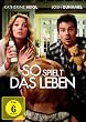 So spielt das Leben