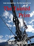 The Tainted Prize (Under Admiralty Orders - The Oliver Quintrell Series)