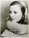 Greta Garbo: Portraits 1920 - 1951