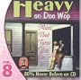 Heavy on Doo Wop, Volume 8: Music That Turns You On
