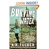Burying Water: A Novel
