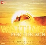 Waiting for the Sun