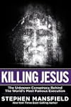 Killing Jesus: The Unknown Conspiracy...