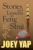 Stories and Lessons on Feng Shui (Stories and Lessons on Feng Shui series)
