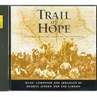 Trail of Hope Original Motion Picture Soundtrack by  Merrill Jenson, Sam Cardon, Greg Buttars, and Utah Phillharmonic 