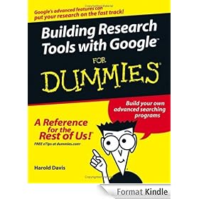 Building Research Tools with Google For Dummies (For Dummies (Computers))