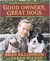 Good Owners, Great Dogs (Reprint) (Paperback)