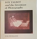 Fox Talbot and the invention of photography