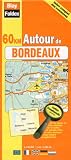 Carte routi&egrave;re : 60 km autour de Bordeaux (avec index complet des communes et l&eacute;gende en 4 langues)
