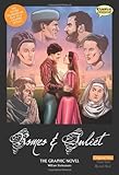 Romeo and Juliet The Graphic Novel: Original Text