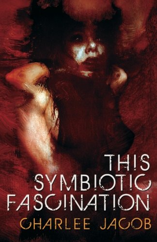 This Symbiotic Fascination