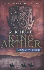 King Arthur - Dragon's Child