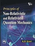 Principles of Non-Relativistic and Relativistic Quantum Mechanics