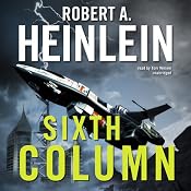 Sixth Column | [Robert A. Heinlein]