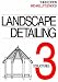  : Landscape Detailing Volume 3:: Structures (Third Edition): Structures v. 3 (Landscape Detailing)