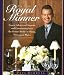In the Royal Manner: Expert Advice on Etiquette and Entertaining from the Former Butler to Diana, Princess of Wales In the Royal Manner: Expert Advice on Etiquette and Entertaining from the Former Butler to Diana, Princess of Wales